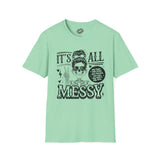 Messy MADE TO ORDER, NO REFUNDS, RETURNS, OR EXCHANGES