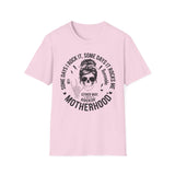 Rocking Motherhood MADE TO ORDER, NO REFUNDS, RETURNS, OR EXCHANGES