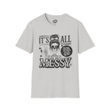 Messy MADE TO ORDER, NO REFUNDS, RETURNS, OR EXCHANGES